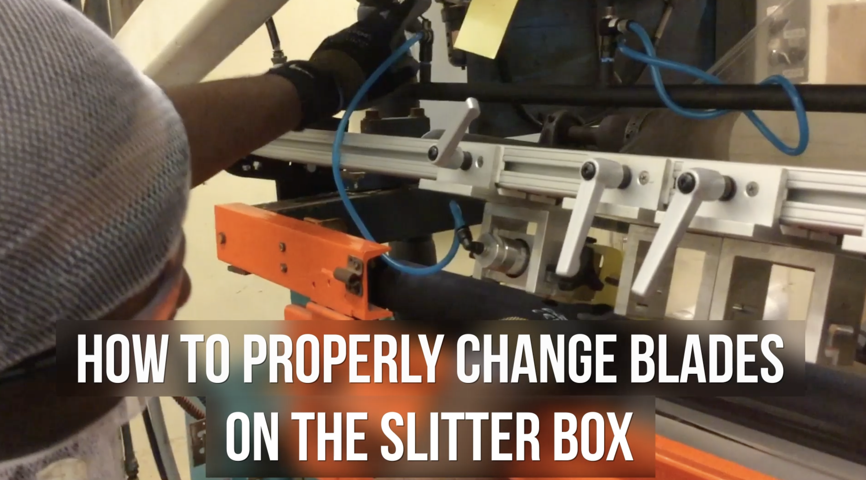 How to properly change blades on the slitter box